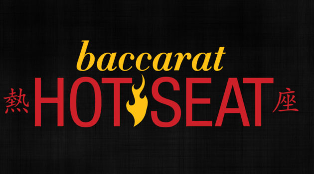 Wednesday Baccarat Hot Seat